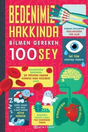 Bedenimiz Hakkında Bilmen Gereken 100 Şey