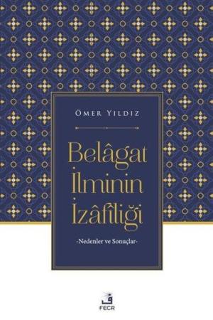 Belagat İlminin İzafîliği