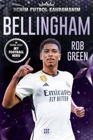 Bellingham / Benim Futbol Kahramanım