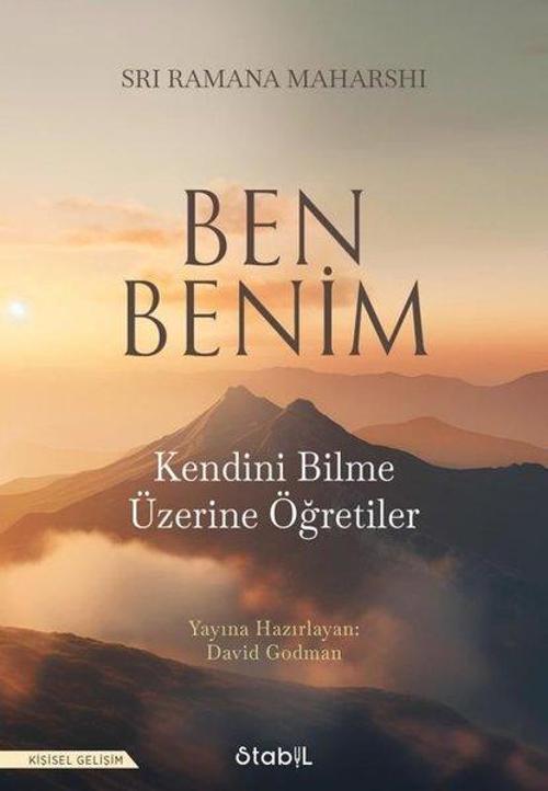 Ben Benim: Kendini Bilme Üzerine Öğretiler