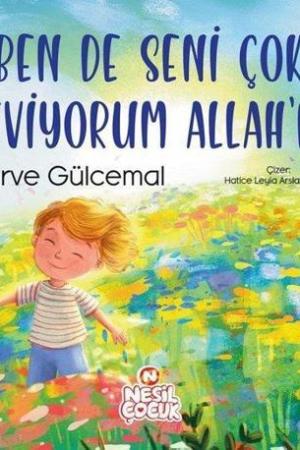Ben de Seni Çok Seviyorum Allah'ım