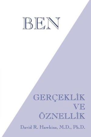 Ben Gerçeklik ve Öznellik