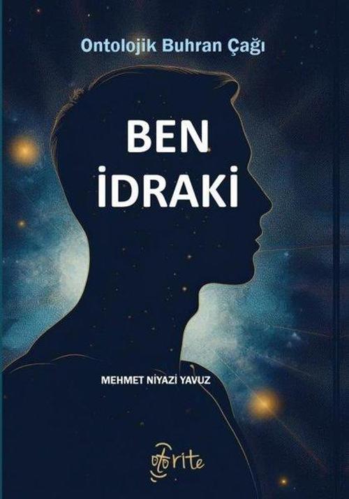 Ben İdraki Ontolojik Buhran Çağı