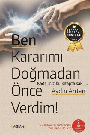Ben Kararımı Doğmadan Önce Verdim!