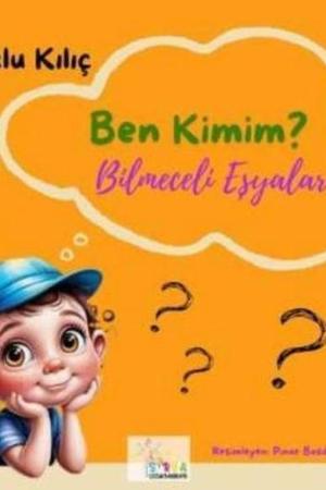 Ben Kimim? / Bilmeceli Eşyalar