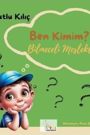 Ben Kimim? / Bilmeceli Meslekler