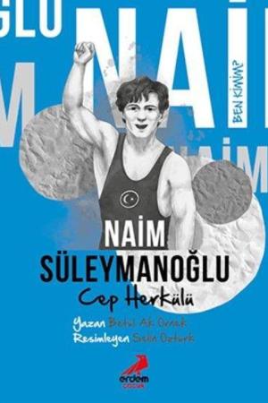 Ben Kimim? / Cep Herkülü Naim Süleymanoğlu