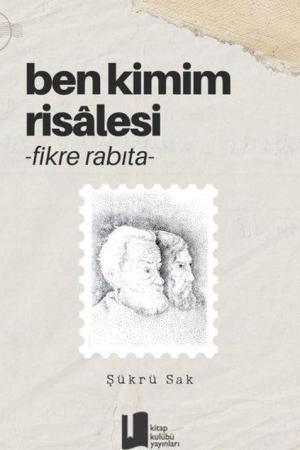 Ben Kimim Risalesi Fikre Rabıta
