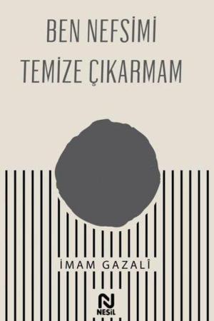 Ben Nefsimi Temize Çıkarmam