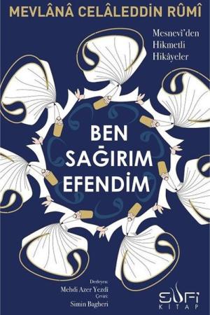 Ben Sağırım Efendim Mesneviden Hikmetli Hikayeler