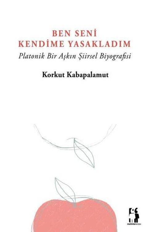 Ben Seni Kendime Yasakladım