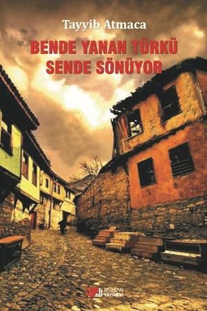 Bende Yanan Türkü Sende Sönüyor