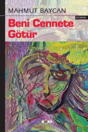 Beni Cennete Götür