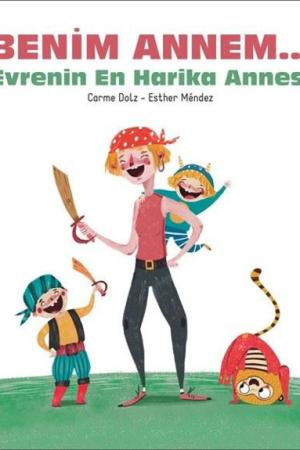 Benim Annem Evrenin En Harika Annesi