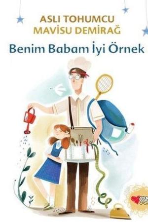 Benim Babam İyi Örnek