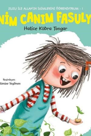 Benim Canım Fasulyem / Zuzu İle Allah'ın Güzel İsimlerini Öğreniyorum 1