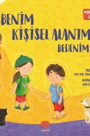 Benim Kişisel Alanım Bedenim / Mahremiyet Serisi 1
