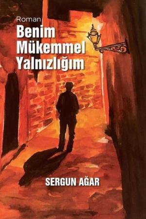 Benim Mükemmel Yalnızlığım