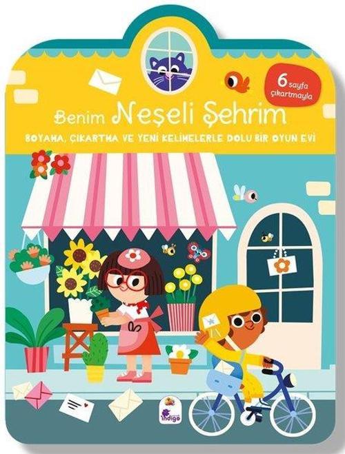 Benim Neşeli Şehrim – Boyama, Çıkartma ve Yeni Kelimelerle Dolu Bir Oyun Evi (6 Sayfa Çıkartmasıyla)