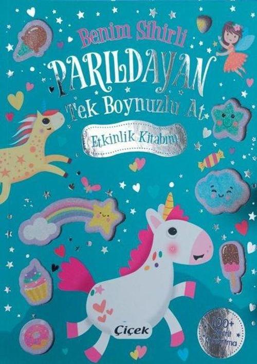 Benim Sihirli Parıldayan Tek Boynuzlu At Etkinlik Kitabım