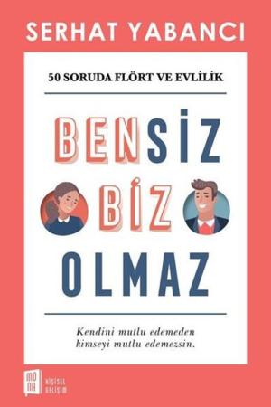 Bensiz Biz Olmaz