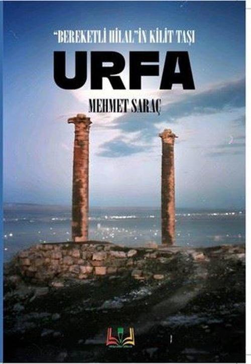 Bereketli Hilal’lin Kilit Taşı Urfa