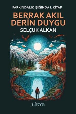 Berrak Akıl Derin Duygu