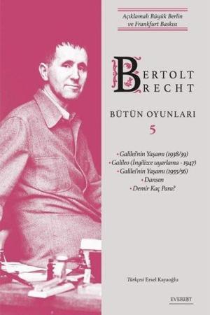 Bertolt Brecht Bütün Oyunları 5 (Ciltli) Açıklamalı Büyük Berlin ve Frankfurt Baskısı
