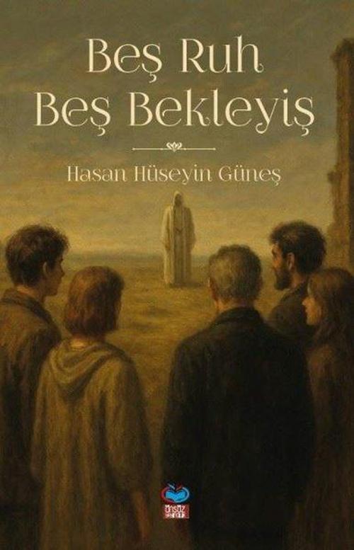 Beş Ruh Beş Bekleyiş