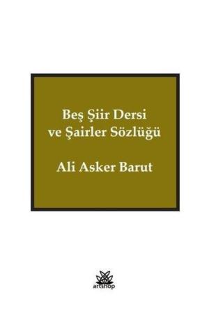Beş Şiir Dersi ve Şairler Sözlüğü