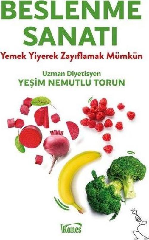 Beslenme Sanatı Yemek Yiyerek Zayıflamak Mümkün