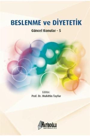 Beslenme ve Diyetetik Güncel Konular 5
