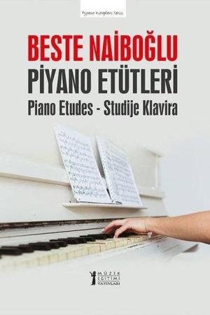 Beste Naiboğlu Piyano Etütleri
