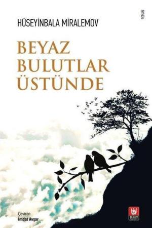 Beyaz Bulutlar Üstünde