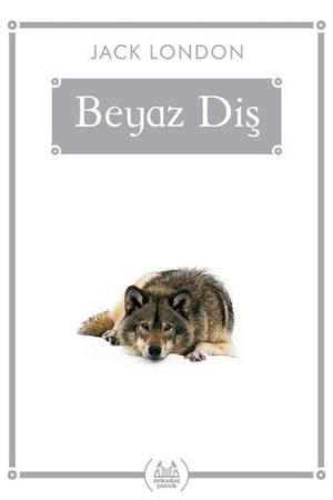 Beyaz Diş (Gökkuşağı Cep Kitap)