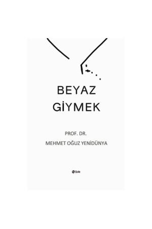 Beyaz Giymek