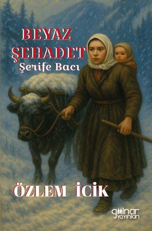 Beyaz Şehadet Şerife Bacı