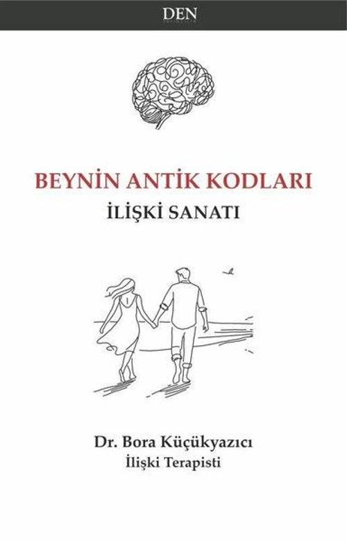 Beynin Antik Kodları İlişki Sanatı