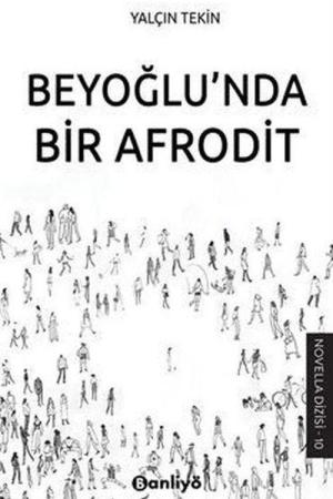 Beyoğlu'nda Bir Afrodit