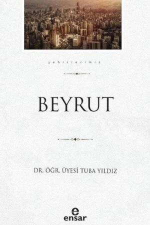 Beyrut / Şehirlerimiz 5