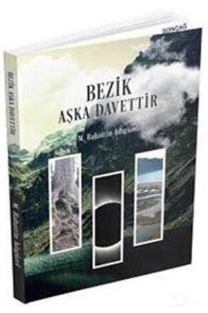 Bezik Aşka Davettir