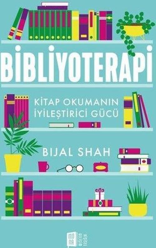 Bibliyoterapi Kitap Okumanın İyileştirici Gücü