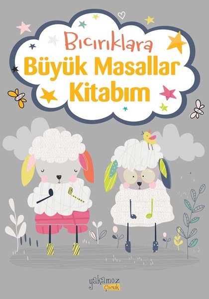 Bıcırıklara Büyük Masallar Kitabım