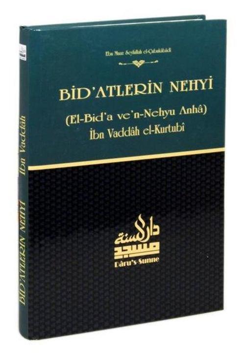 Bid'atlerin Nehyi (El-Bid'a ve'n-Nehyu Anha)