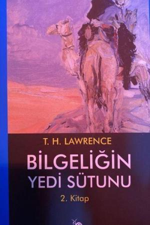 Bilgeliğin Yedi Sütunu 2 / Akabe'ye Yolculuk