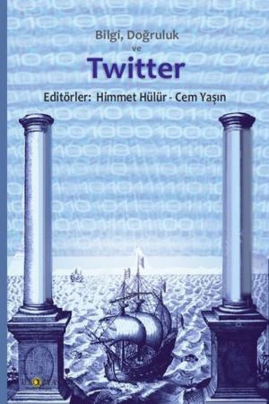 Bilgi, Doğruluk ve Twitter