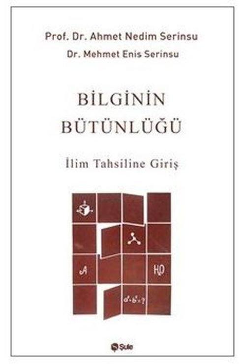 Bilginin Bütünlüğü İlim Tahsiline Giriş
