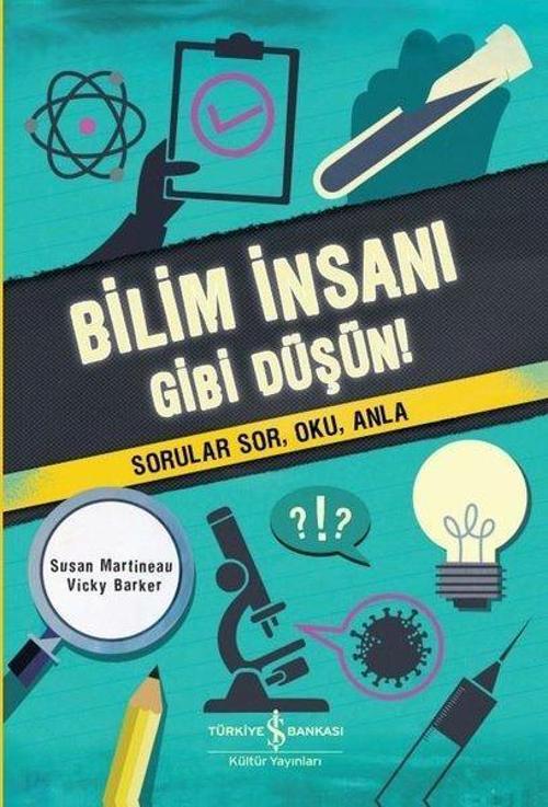 Bilim İnsanı Gibi Düşün!