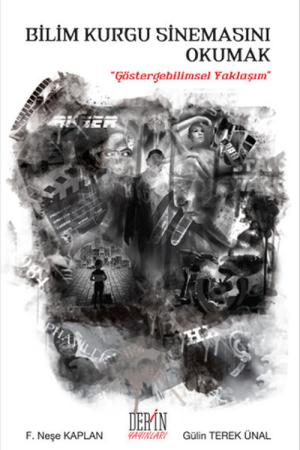 Bilim Kurgu Sinemasını Okumak Göstergebilimsel Yaklaşım
