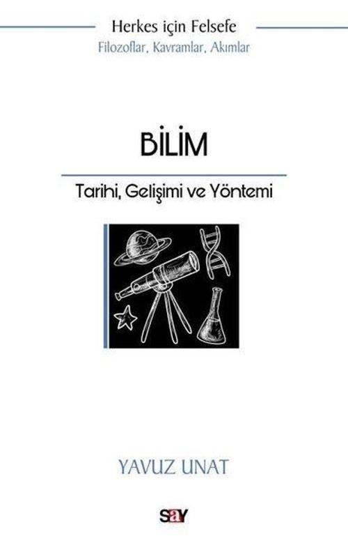 Bilim / Tarihi, Gelişimi ve Yöntemi